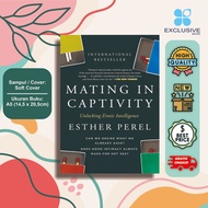 Mating in Capacitance Unlocking Erotic Intelligence (Esther Perel [Perel, Esther])