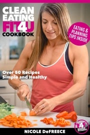 Clean Eating Fit4U Nicole DeFreece