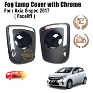 Perodua Axia 2017 G spec ( Facelift ) Fog Lamp cover with chrome fog light