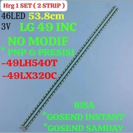 Price 1 SET (2 STRIPS) LED TV BACKLIGHT 49 INC 49LX310 49LH540 49LX310C 49LH540T BL LED TV LAMP 49LF