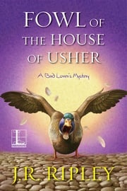 Fowl of the House of Usher J.R. Ripley