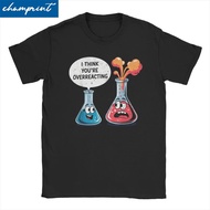 Chemistry Teacher I Think You Show The Reaction Too. Fashion T-Shirt For Men And Women Round Neck Co