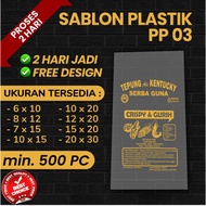 PP 03 PLASTIC SCREEN PRINTING (2 DAYS TO BE DONE)