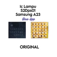 IC LAMPU S2DPS01 - Samsung Galaxy A23 / A235 / SM-A235F / SM-A235F/DS / SM-A235F/DSN SM-A235M / SM-A
