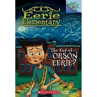 The End of Orson Eerie? Branches Book (Eerie Elementary #10), Volume 10 by Jack Chabert (paperback)