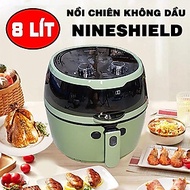 NỒI CHIÊN NƯỚNG KHÔNG DẦU 5.2L/ 8L /9L/ 10L/ 10.5L/12L NINESHIELD CÔNG NGHỆ TIÊN TIẾN HOT NHẤT 2022 