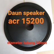 DAUN SPEAKER 15 INCH ACR 15200 DAUN SPEAKER CANON 15200 LUBANG 50MM