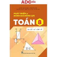 Book for developing and assessing 8th grade Math capacity - Nam Publishing House