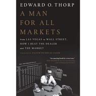A Man for All Markets: From Las Vegas to Wall Street, How I Beat the Dealer and the Market by Edward