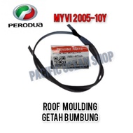 Roof moulding ORIGINAL Perodua Myvi 2005-2010 (75551-BZ020) Getah Bumbung