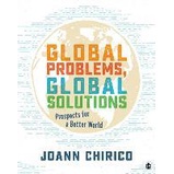 Global Problems, Global Solutions: Prospects for a Better World 1st Edition