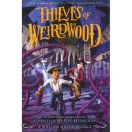 (BBW) THIEVES OF WEIRDWOOD - ACTIONS, LAUGHS, & MONSTERS BEYOND IMAGINING ABOUND (ISBN: 978125076300