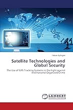 Satellite Technologies and Global Security