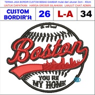L-A34 BOSTON YOU RE MY HOME CUSTOM EMBROIDERY'ST TESTIMONI