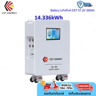 Battery LiFePo4 CST 51.2V 300Ah แบตลิเธียม 6000 Cycles เซลล์เกรดเอ BMS บาลานเซอร์แบบแอ็คทีฟ สินค้าปร