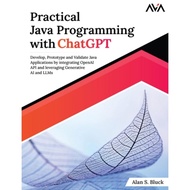 Practical Java Programming with ChatGPT: Develop, Prototype and Validate Java Applications by integr