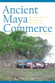 Ancient Maya Commerce Scott R. Hutson