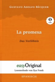 La promesa / Das Verlöbnis (mit Audio) Gustavo Adolfo Bécquer
