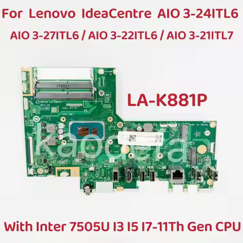 LA-K881P For IdeaCentre AIO 3-27ITL6 AIO 3-24ITL6 AIO 3-22ITL6 AIO 3 21ITL7 Laptop Motherboard With 