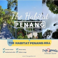 (PM KAMI UNTUK PROMO) The Habitat Penang Hill Admission Ticket (DIRECT ENTRY) (NON MALAYSIAN/FOREIGN
