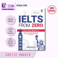 IELTS from Zero: Tips & Tricks for 7.0+ Scores, Listening, Reading, Writing & Speaking, Essential Vo