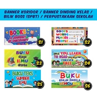 BANNER KORIDOR | HIASAN KELAS | HIASAN DINDING SEKOLAH | BILIK BOSS(SPBT) | PERPUSTAKAAN SEKOLAH | K