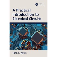 A Practical Introduction to Electrical Circuits by John E. Ayers