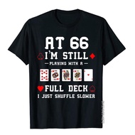 Funny 66th Birthday Gift 66 Year Old Cards T-Shirt Plain Men T Shirt Streetwear Harajuku Cotton s Ou