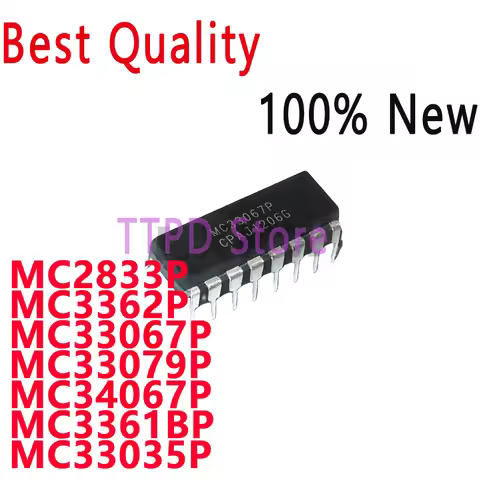 5/PCS New Original MC33067P MC33079P MC34067P MC3361BP MC33035P MC2833P MC3362P DIP Chip In Stock