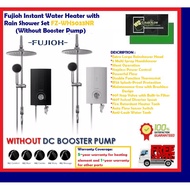 FUJIOH FZ-WH 5033NR INSTANT WATER HEATER WITH RAIN SHOWER (NO PUMP)