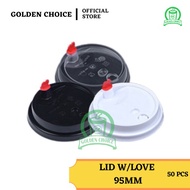 50pcs Lid with Love Button Switch - For Cup Diameter 95mm | U Shape Cup | Black | White | Transparen