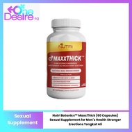 Nutra Botanics MaxxThick (60s Capsules) Maca, Tongkat Ali Men's Sexual Enhancement Supplement