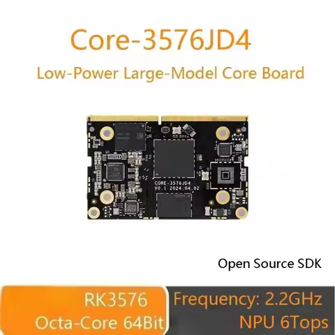 Core-3576JD4 Low-Power Large-Model Core Board Octa-Core 64-Bit AIOT Processor 6 TOPS NPU 4K Linux Ro