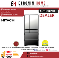 Hitachi 474L 6 Doors Bottom Freezer Fridge IoT Connected K Series R-WXC620KS - X