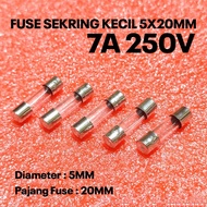 (PER 5 PIECES) GLASS FUSE 7A 250V SMALL 5X20MM FUSE