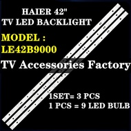 LE42B9000 HAIER 42" TV LED BACKLIGHT(LAMPU TV) HAIER 42 INCH LED TV BACKLIGHT 42B9000