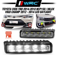 Toyota Vios NCP150 2014 - 2017 / Hilux Vigo Champ 2012 - 2014 LED Daylight ( 2pcs/set )