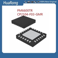 5 Pieces/Batch PM6600TR PM6600 CP2104 CP2104-F03-GMR QFN24