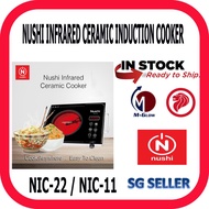 (SG Seller) - NUSHI INFRARED CERAMIC INDUCTION COOKER NIC-22 / NIC-11