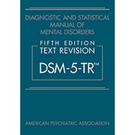 Diagnostic and Statistical Manual of Mental Disorders, Text Revision Dsm-5-tr 5th Edition