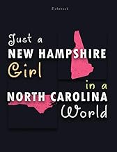 Notebook Just A New Hampshire Girl In A North Carolina World Lined Journal: Work List, 120 Pages, 8.