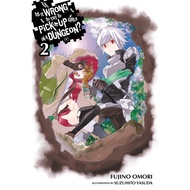 Is It Wrong to Try Pick Up Girls in a Dungeon?, Vol. 2/Fujino Omori [Sanmin Online Bookstore]