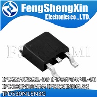 10 Pieces IPD22N08S2L-50 2N08L50 IPD85P04P4L-06 4P04L06 IPD180N10N3G 180N10N IPD220N06L3G 220N06L IP