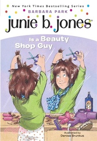 Junie B. Jones Is a Beauty Shop Guy (Junie B. Jones #11)