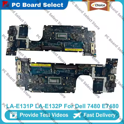 LA-E131P LA-E132P Mainboard For Dell Latitude 7480 Laptop Motherboard 04GTKN 0N480V 0CXWHP 08FCRX 10