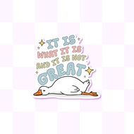 It is What it is and it is Not Great Sticker For Laptop Tumblers Planners Waterproof Motivation