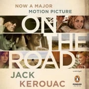 On the Road: 50th Anniversary Edition Jack Kerouac