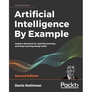 [100% Original Books] - Artificial Intelligence By Example - Acquire advanc by Denis Rothman (US edi