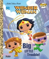 21060.Wonder Woman: Big Little Trouble! (Funko Pop!)