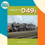 [100% Original Books] - Gresley's D49s by Peter Tuffrey (UK edition, hardcover)